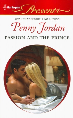 Passion and the Prince (Harlequin Presents Series #3035)