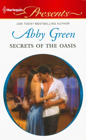 Secrets of the Oasis (Harlequin Presents Series #3040)