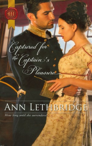 Captured for the Captain's Pleasure (Harlequin Historical Series #1073)