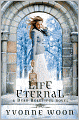 Life Eternal (Dead Beautiful Series #2)