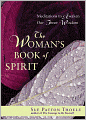 The Woman's Book of Spirit: Meditations to Awaken Our Inner Wisdom