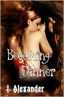 Becoming Dinner (A Sensual, Paranormal Short Story)