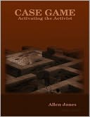 Case Game: Activating the Activist