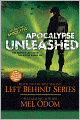Apocalypse Unleashed (Left Behind: Military Series #4)