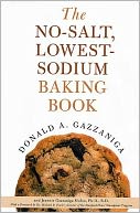 The No-Salt, Lowest-Sodium Baking Book
