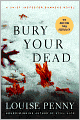 Bury Your Dead (Armand Gamache Series #6)