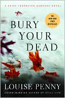 Bury Your Dead (Armand Gamache Series #6) by Louise Penny: NOOK Book Cover