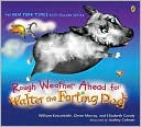 Rough Weather Ahead for Walter the Farting Dog