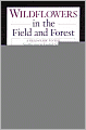 Wildflowers in the Field and Forest: A Field Guide to the Northeastern United States