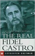 The Real Fidel Castro
