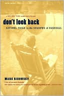 Don't Look Back: Satchel Paige in the Shadows of Baseball