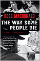 The Way Some People Die (Lew Archer Series #3)