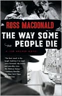 The Way Some People Die (Lew Archer Series #3)