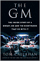 The GM: The Inside Story of a Dream Job and the Nightmares that Go with It