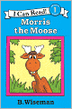 Morris the Moose (I Can Read Book Series: Level 1)