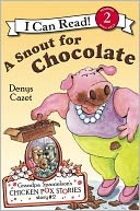 A Snout for Chocolate (Grandpa Spanielson's Chicken Pox Stories #2)