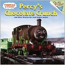 Percy's Chocolate Crunch and Other Thomas the Tank Engine Stories (Thomas and Friends)