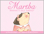Martha Doesn't Say Sorry!