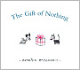 The Gift of Nothing