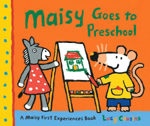 Maisy Goes to Preschool