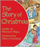 The Story of Christmas by Patricia A. Pingry: NOOK Kids Cover