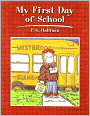 My First Day of School