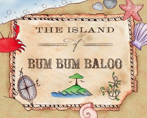The Island of Bum Bum Ba Loo