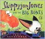 Skippyjon Jones and the Big Bones