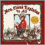 Mrs. Claus Explains It All