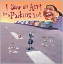 I Saw an Ant in a Parking Lot by Joshua Prince: NOOK Kids Read to Me Cover