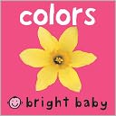 Colors (Bright Baby Series)