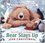 Bear Stays Up for Christmas