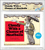 Cloudy with a Chance of Meatballs