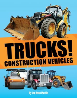 Trucks! Construction Vehicles