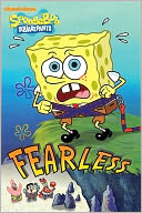 Fearless (SpongeBob SquarePants Chapter Book Series)
