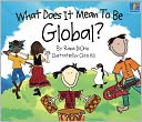 What Does It Mean to Be Global? by Rana DiOrio: NOOK Kids Read to Me Cover
