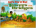 download Let's Try It Out with Towers and Bridges : Hands-On Early-Learning Science Activities book