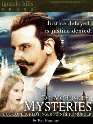 Dr. McHuskey Mysteries, Book One: A Red Finger Points to Murder