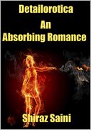 Detailorotica: An Absorbing Romance