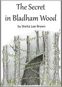 The Secret in Bladham Wood