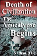 Death of Civilization; The Apocalypse Begins
