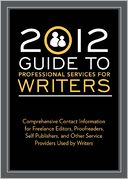 2012 Guide to Professional Services for Writers by Robert Lee Brewer: NOOK Book Cover