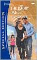 The Daddy Dance (Harlequin Special Edition Series #2164)
