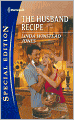 The Husband Recipe (Harlequin Special Edition Series #2165)