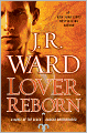 Lover Reborn (Black Dagger Brotherhood Series #10)
