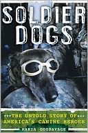 Soldier Dogs: The Untold Story of America's Canine Heroes