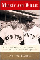 Mickey and Willie by Allen Barra: Book Cover