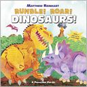 Rumble! Roar! Dinosaurs!: A Prehistoric Pop-Up
