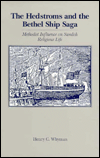 The Hedstroms and the Bethel Ship Saga: Methodist Influence on Swedish Religious Life