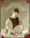 Good Old Food: A Taste from the Past
